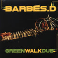 Barbes.D - Green Walk Dub Vinyl Record