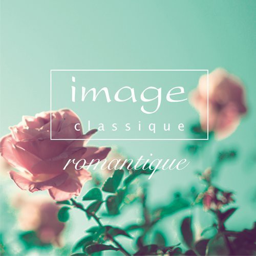 Image Classique-romantique - Image Classique-romantique - Music CD