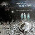 Edward,ka-spel & Philippe Pet - Are You Receiving Us Planet Earth !? - Vinyl Record