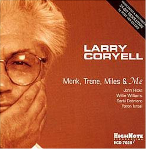 Coryell,larry - Monk Trane Miles & Me - Music CD