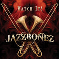 Jazzbonez - Watch It - Music CD