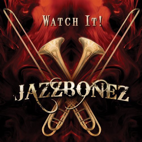 Jazzbonez - Watch It - Music CD