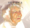 Thus Owls - Turning Rocks - Vinyl Record