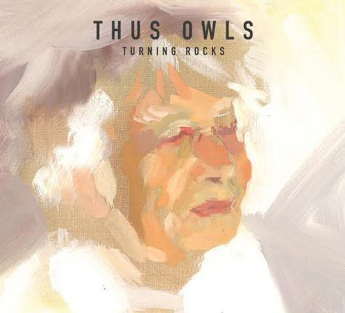 Thus Owls - Turning Rocks - Vinyl Record