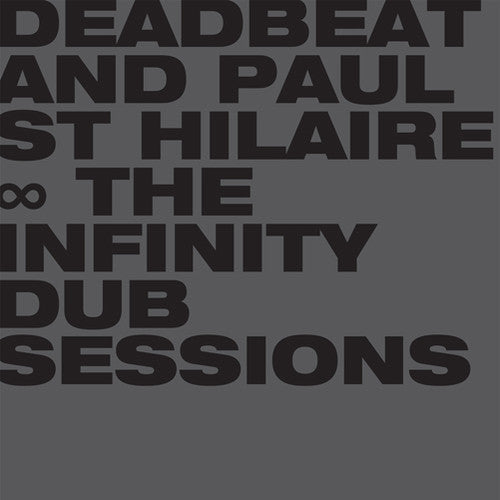 Deadbeat / St Hilaire,paul - Infinity Dub Sessions - Music CD