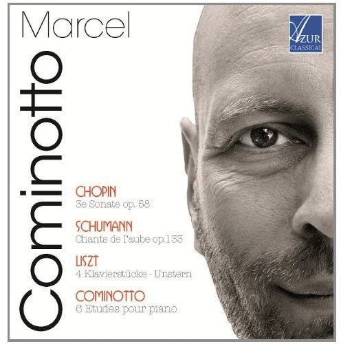Cominotto,marcel - Sonate/chants De L Aube/klavierstucke - Music CD