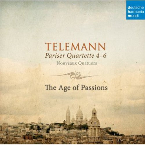 Telemann,georg Phillip - Parisian Quartets 1-3 Age Of Passions - Music CD