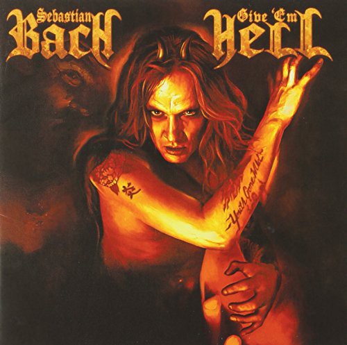 Bach,sebastian - Give Em Hell - Music CD