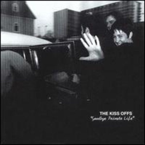 Kiss Offs - Goodbye Private Life - Music CD