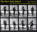 Neuhaus,max - New York School: Nine Realizations Of Cage - Music CD
