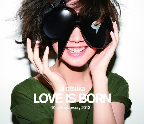 Ai Otsuka Love Is Born 10th Anniversary 2013 - Ai Otsuka Love Is Born 10th Anniversary 2013 - Blu-ray