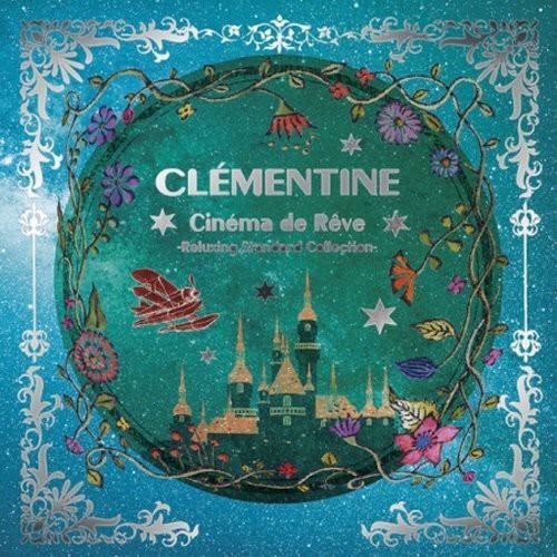 Clementine - Cinema De Reve Relaxing Standard Collection - Music CD