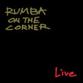 Rumba On The Corner - Home - Music CD