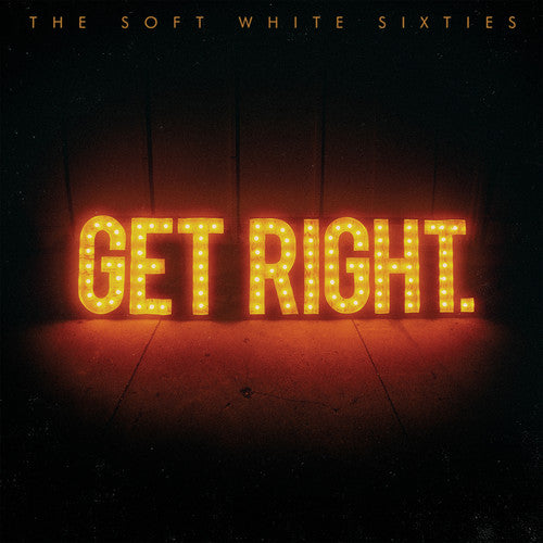 Soft White Sixties - Get Right - Music CD