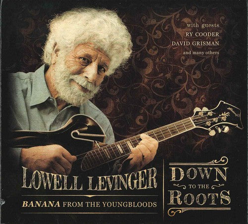 Levinger,lowell (banana Of The Youngbloods) - Down To The Roots - Music CD