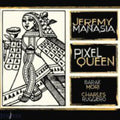 Manasia,jeremy - Pixel Queen - Music CD