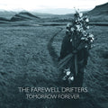 Farewell Drifters - Tomorrow Forever - Vinyl Record