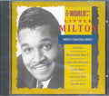 Little Milton - The World Of Little Milton/Who's Cheating Who? Music CD