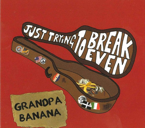 Grandpa Banana (levinger,lowell) - Just Trying To Break Even - Music CD