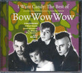 Bob Wow Wow - I Want Candy: The Best Of Bow Wow Wow Music CD