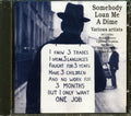Muddy Waters, Lightnin' Hopkins, Ike Turner, Etc. - Somebody Lend Me A Dime (remastered) Music CD