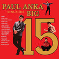 Anka,paul - Paul Anka's Sings His Big 15 - Music CD