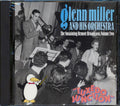 Glenn Miller & His Orchestra - Tuxedo Junction Volume 2: The Sustaining Remote Broadcasts (29 tracks) Music CD