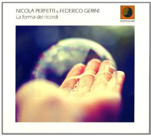 Perfetti,nicola & Gerini Federico - La Forma Dei Ricordi - Music CD