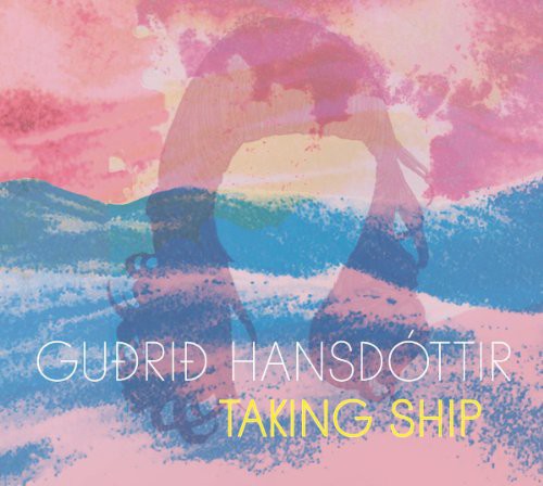 Gudrid Hansdottir - Taking Ship - Music CD