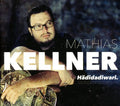 Kellner,matthias - Haedidadiwari - Music CD