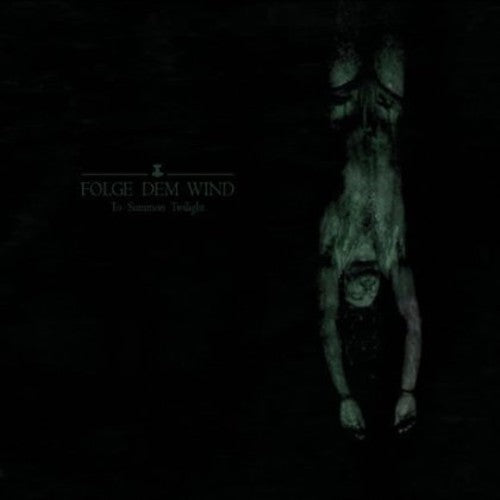 Folge Dem Wind - Folge Dem Wind-to Summon Twi - Music CD