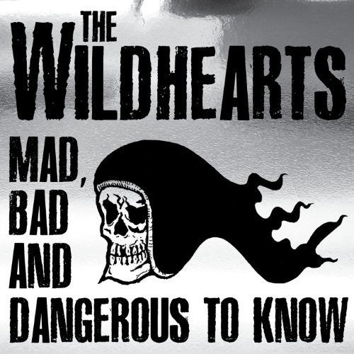 Wildhearts - Wildhearts-mad Bad & Danger - Music CD