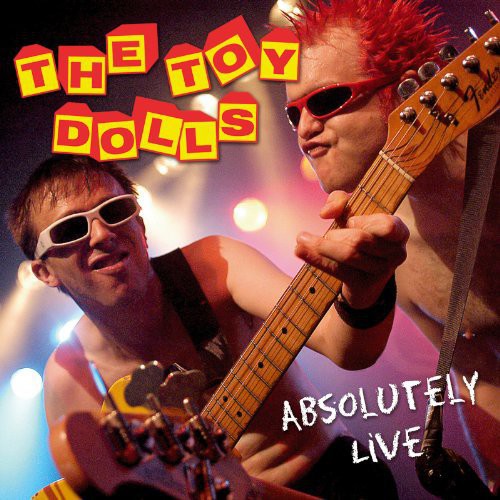 Toy Dolls - Toy Dolls-absolutely Live - Music CD