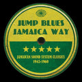 Jump Blues Jamaica Way: Jamaican Sound System Clas - Jump Blues Jamaica Way: Jamaican Sound System Clas - Music CD