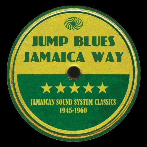 Jump Blues Jamaica Way: Jamaican Sound System Clas - Jump Blues Jamaica Way: Jamaican Sound System Clas - Music CD