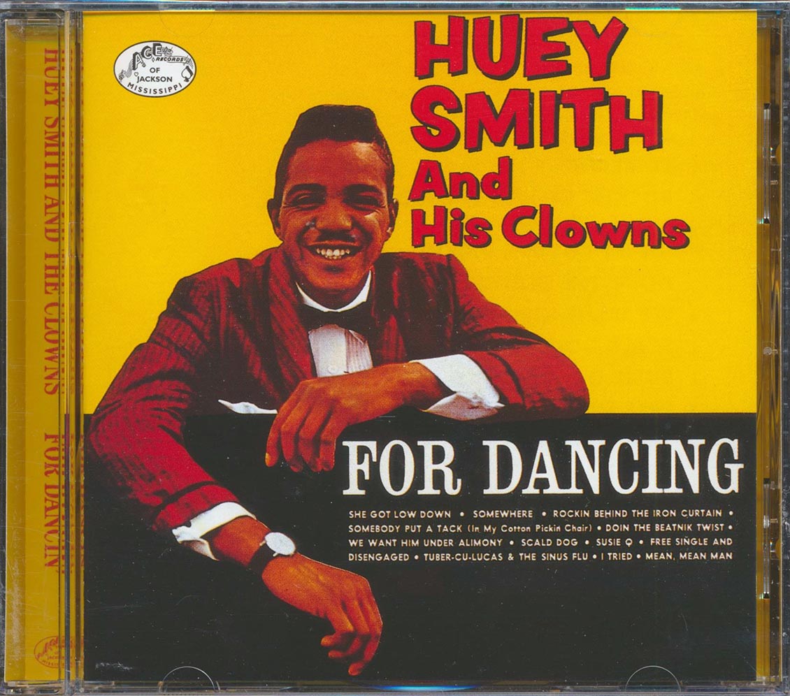 Huey Piano Smith & His Clowns - For Dancing Music CD
