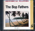 Dizzy Gillespie, Thelonious Monk, Sonny Stitt, Etc. - The Bop Fathers Volume 1 Music CD