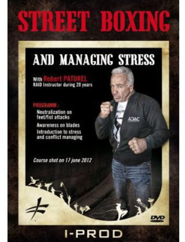 Paturel,robert - Street Boxing & Managing Stress - DVD