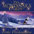 Der Montanara Chor - Frohe Weihnachten - Music CD