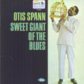 Spann,otis - Sweet Giant Of The Blues - Music CD