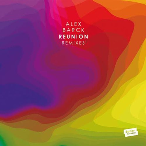 Barck,alex - Reunion Remixes - Vinyl Record