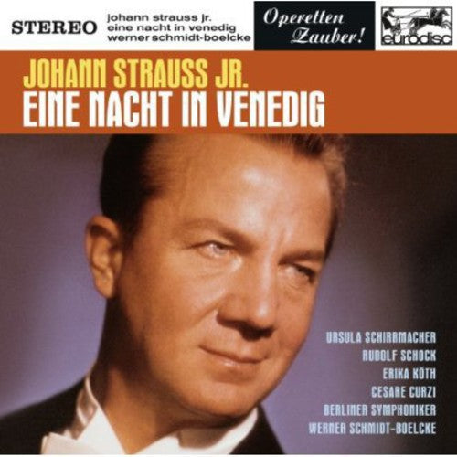 Schmidt-boelcke,werner - Johann Strauss Jr.: Eine Nacht In Vened - Music CD