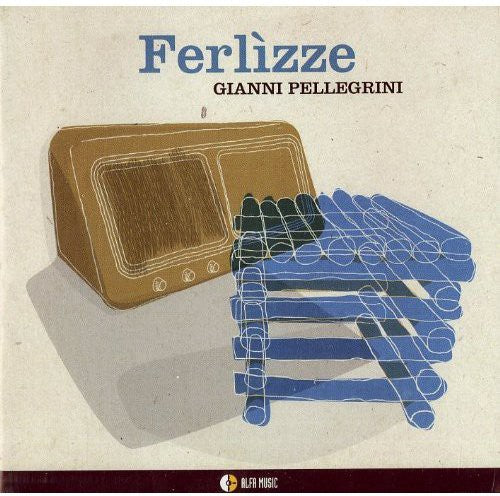 Pellegrini,gianni - Ferlizze - Music CD