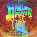 Harlan Pepper - Take Out A Twenty & Live Life To The Fullest - Music CD