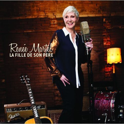 Martel,renee - La Fille De Mon Pere Cd - Music CD