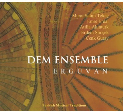 Dem Ensemble - Erguvan-turkish Musical Traditions - Music CD