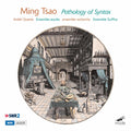 Tsao: Pathology Of Syntax - Arditti Quartet / Ensemble Ascolta / Ensemble Surp - Music CD