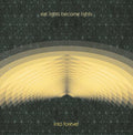 Eat Lights Become Lights - Into Forever - Music CD