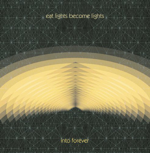 Eat Lights Become Lights - Into Forever - Music CD