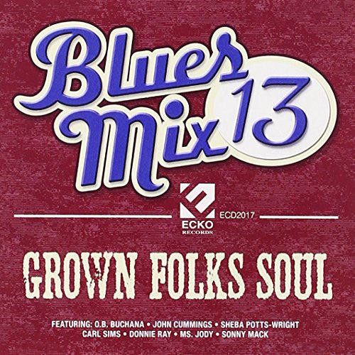 Blues Mix 13: Grown / Various - Blues Mix 13: Grown / Various - Music CD